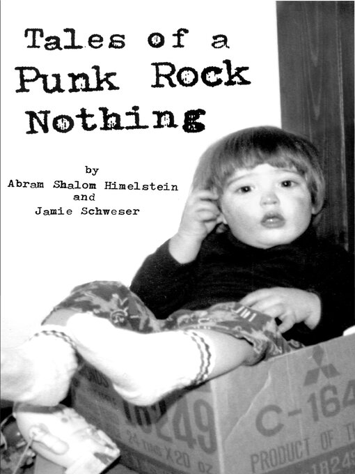 Title details for Tales of a Punk Rock Nothing by Schweser Himelstein - Available